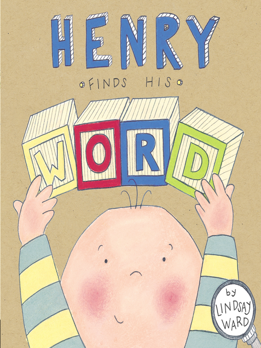 Title details for Henry Finds His Word by Lindsay Ward - Wait list